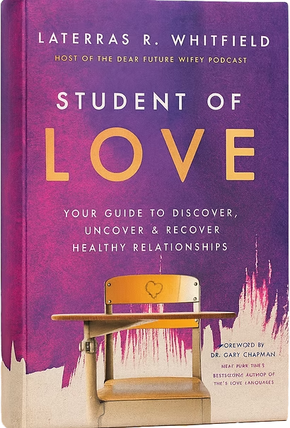 Student of Love by Laterras R. Whitfield